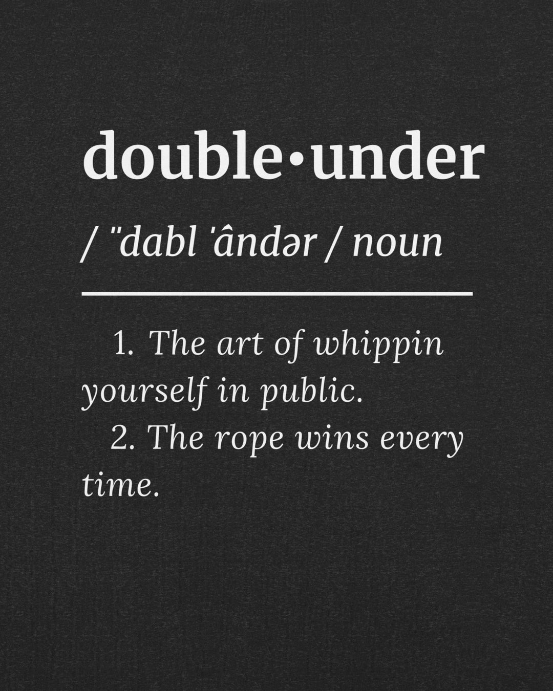 Double under Definition Unisex tee - design