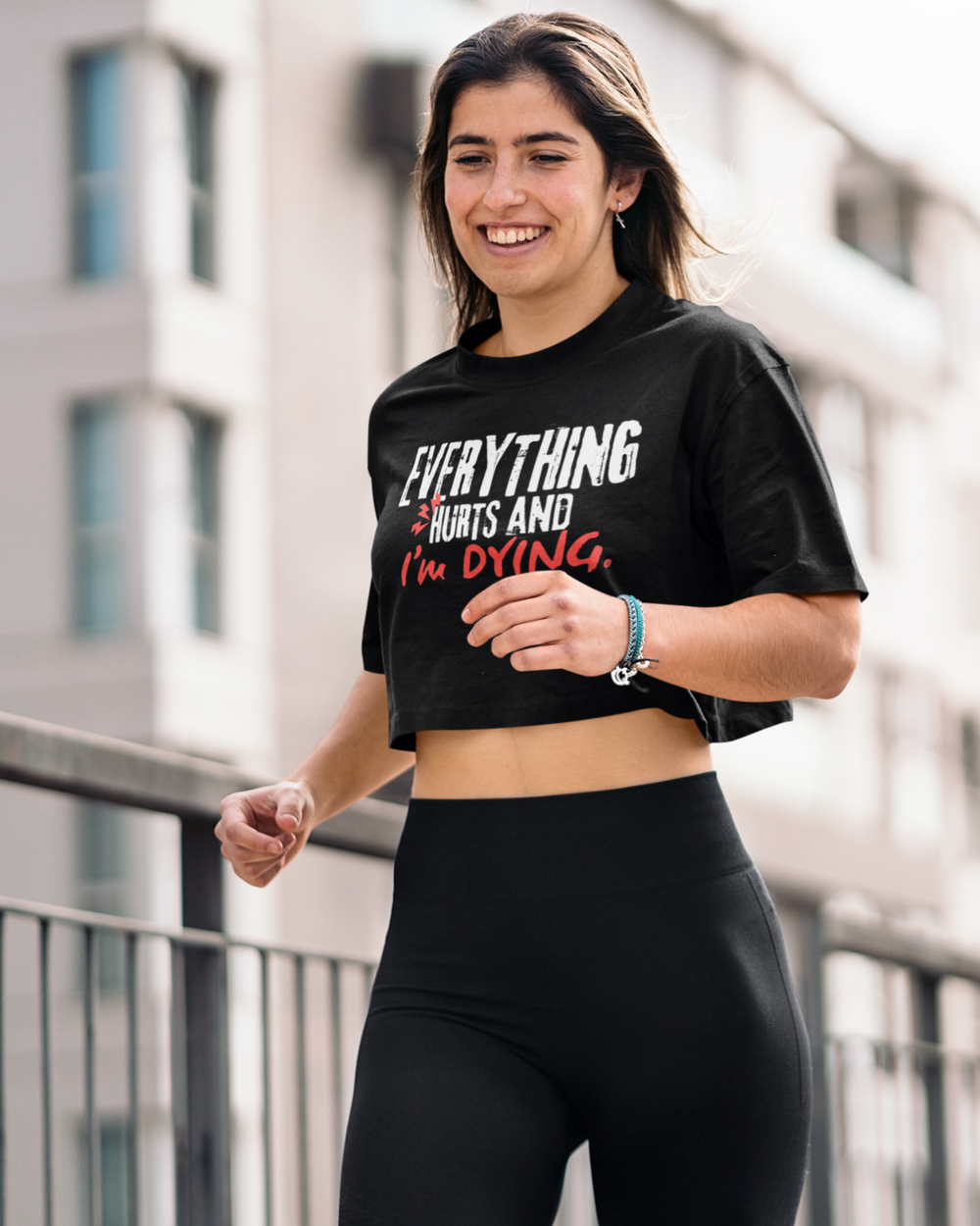 Crop Top "Everything Hurts and I’m Dying" - Train, Hurt, Grow