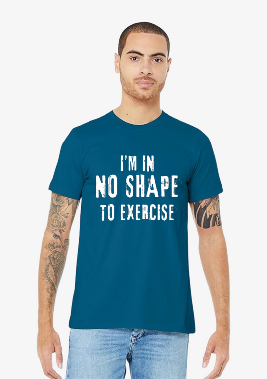 T-Shirt Masculina NO SHAPE TO EXERCISE