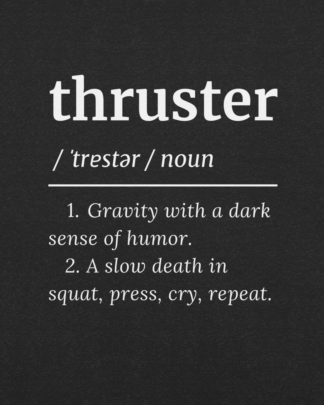 Thruster definition unisex tee design