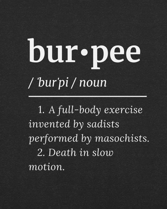 Burpee Definition Unisex Tee | Cult - ionary Collection - TugaSox Fitness Store