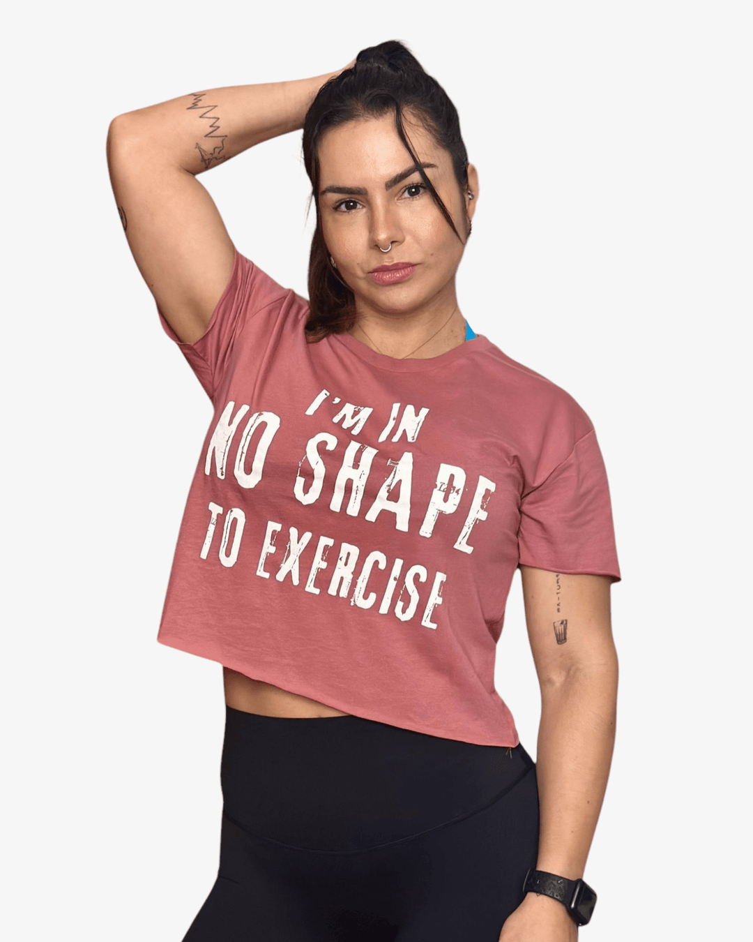 Crop T-Shirt I'M IN NO SHAPE TO EXERCISE | Rose - TugaSox Fitness Store