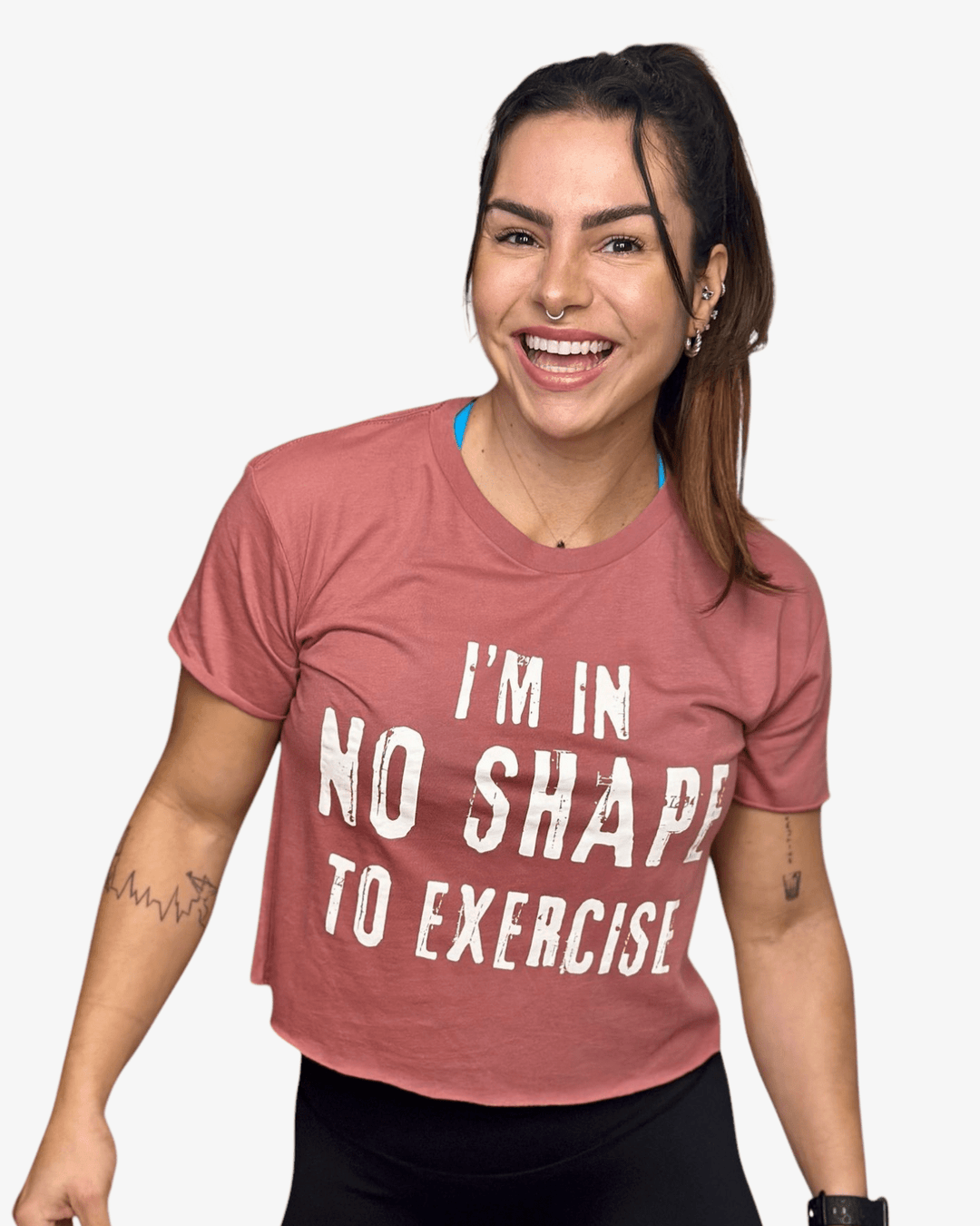 Crop T-Shirt I'M IN NO SHAPE TO EXERCISE | Rose - TugaSox Fitness Store