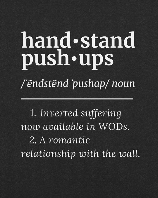 hand stand Push Ups efinition unisex tee design