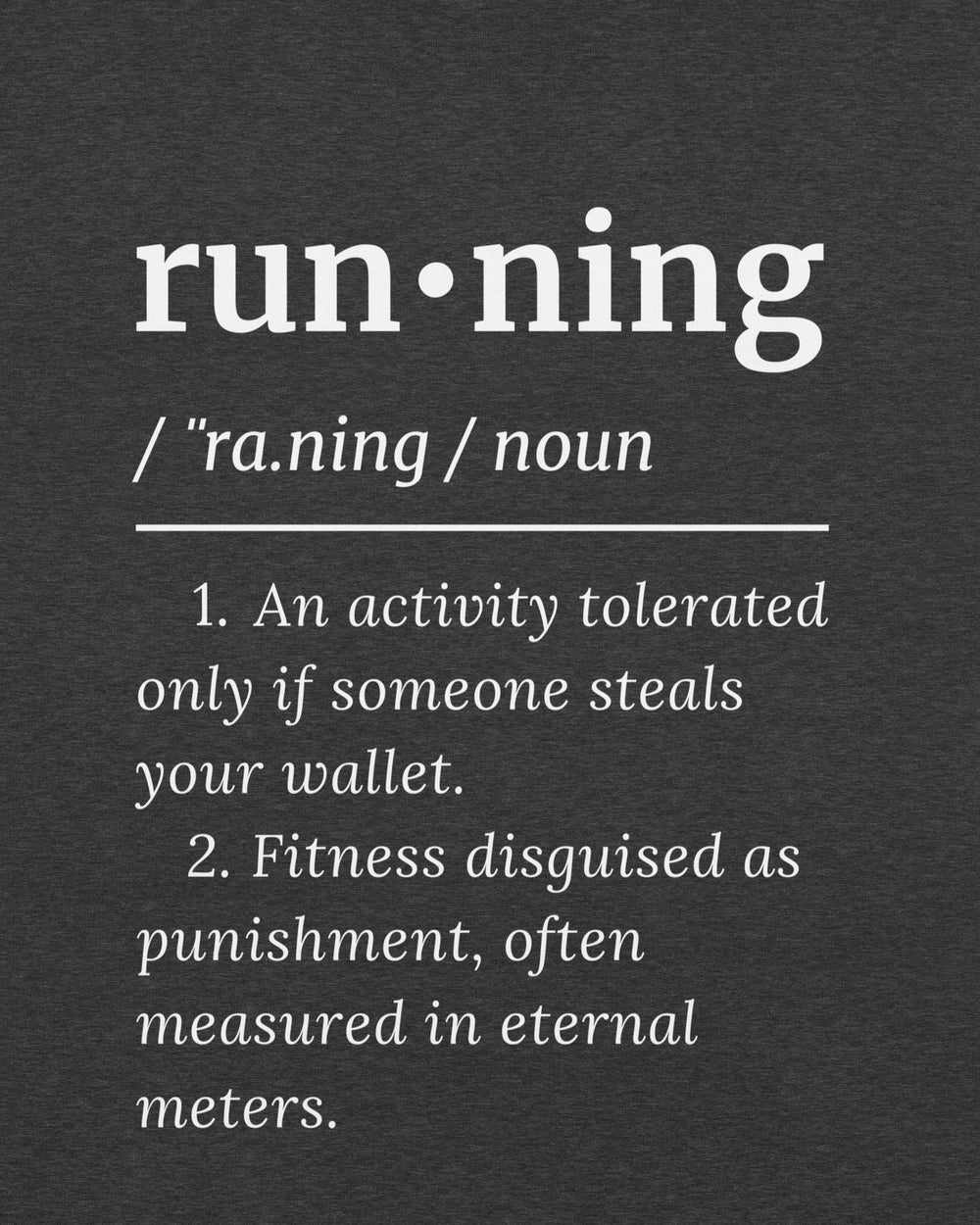 Running Definition Unisex Tee - Dark | Cult - ionary - TugaSox Fitness Store