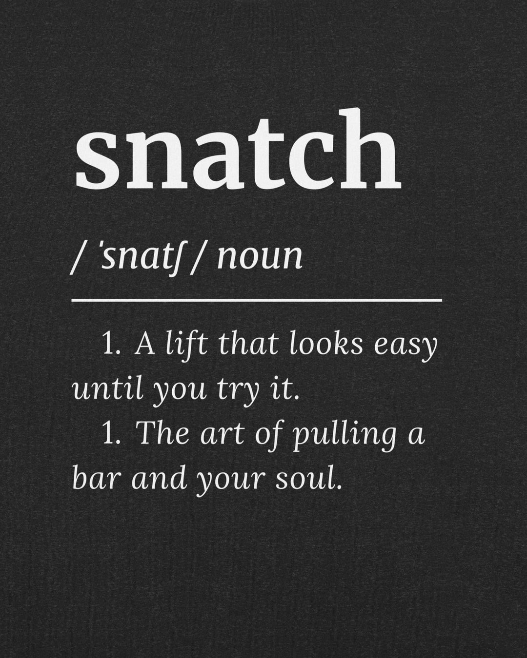 Snatched Define Snatch Definition Unisex Tee | Cult-ionary Collection – TugaSox Fitness ...