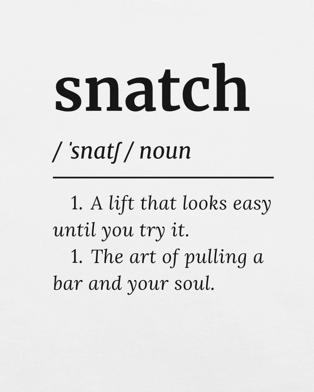Snatched Define Snatch Definition Unisex Tee | Cult-ionary Collection – TugaSox Fitness ...