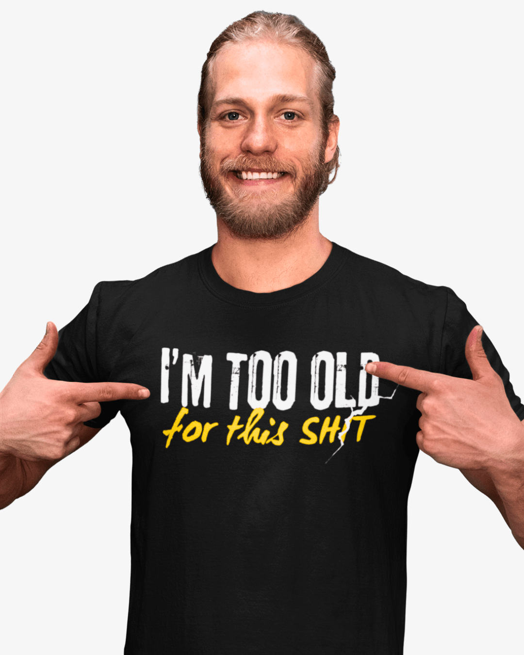 T-Shirt Too Old For This Sh*t - Unissexo - TugaSox Fitness Store
