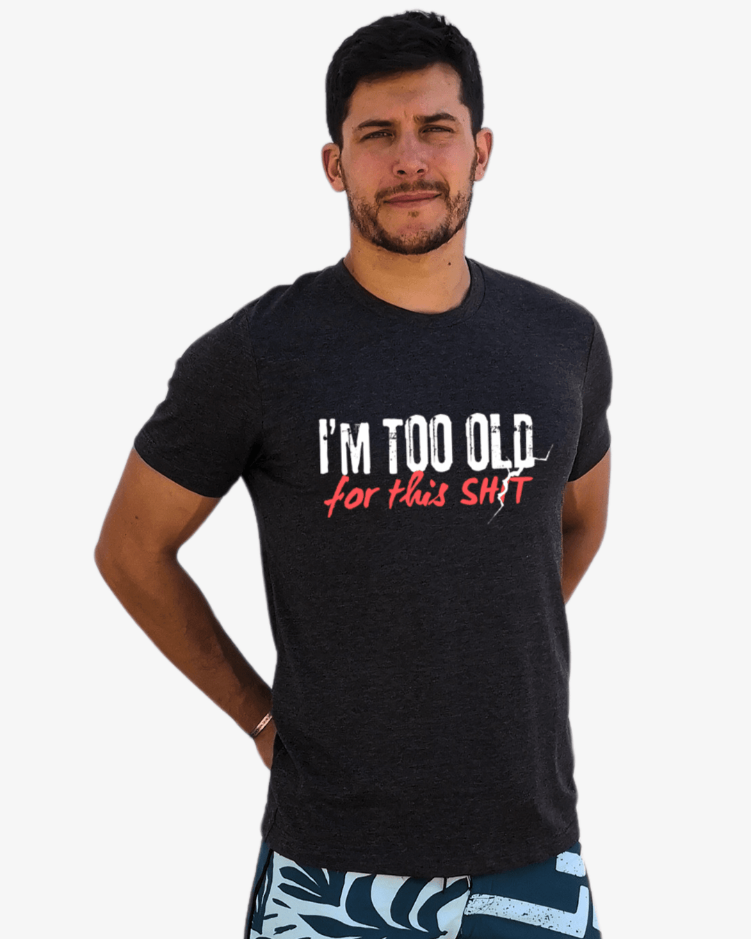 T-Shirt Unissexo TOO OLD FOR THIS SH*T | Black - TugaSox Fitness Store