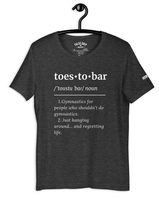 Toes - to - Bar Definition Unisex Tee | Cult - ionary Collection - TugaSox Fitness Store