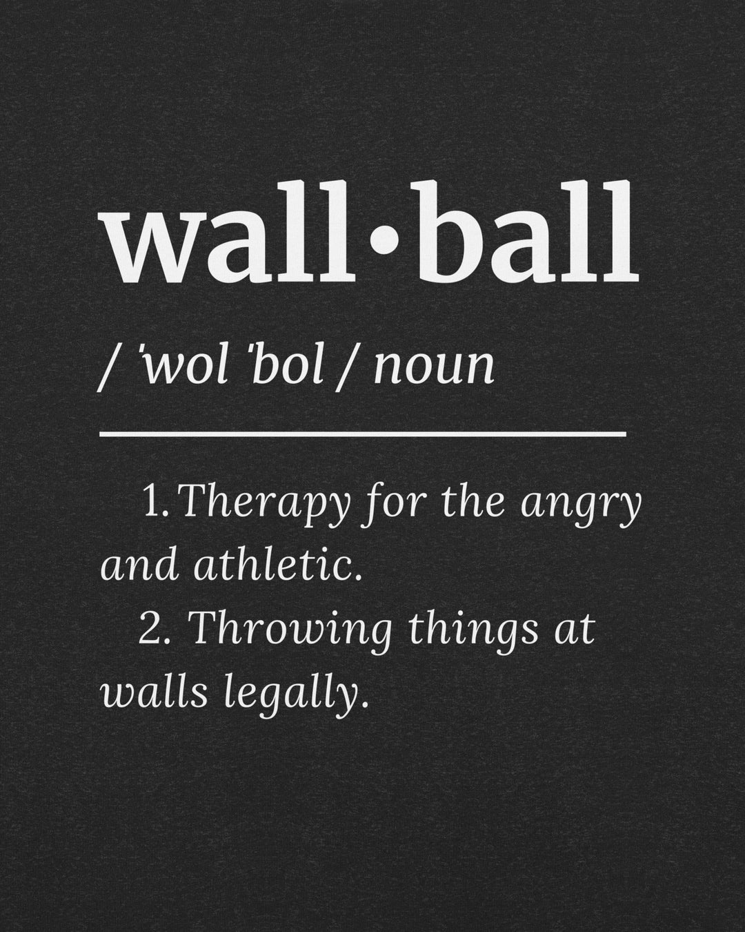 wall ball definition tee grey design